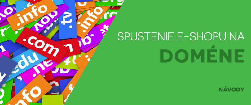 Spustenie e-shopu na vlastnej doméne